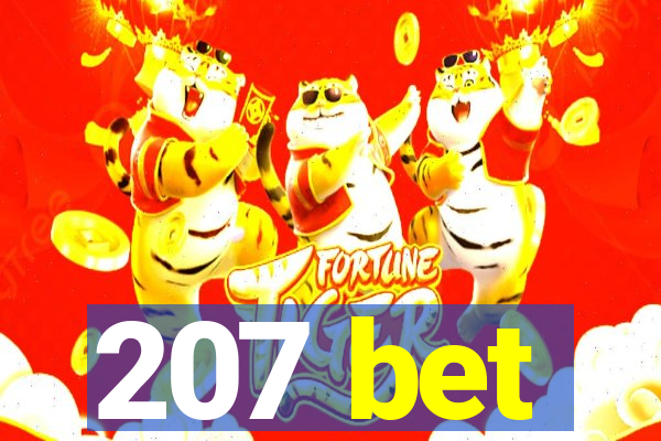 207 bet